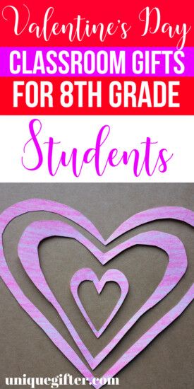 Valentine's Day Classroom Gifts for 8th Grade Students | What to buy 8th Grade Students for Valentines Day | Presents for Classmates on Valentines Day | Unique Valentine’s Day Gifts for 8th Grade Students | Classmate Gifts for 8th Grade for Valentine’s Day | Appropriate Valentine’s Day Gifts for 8th Graders | #8thGrade #classroomgifts #valentinesday