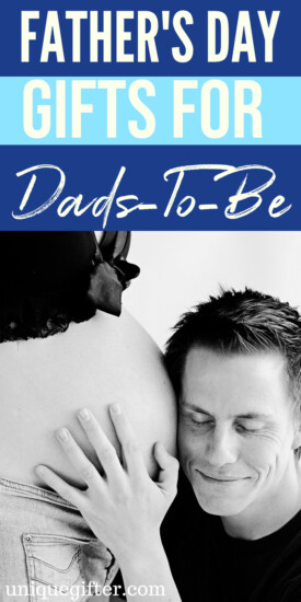Father's Day Gifts for Dads to Be | What to buy my Dads to Be | Creative gifts for new dad | What to buy a dad is about to be a new dad | Gift Ideas for Dad | Presents for Father's Day this year | #dadtobe #FathersDay #gifts