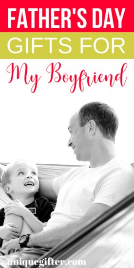 Father's Day Gifts for my boyfriend | What to buy my boyfriend for Father’s Day | Creative gifts for my boyfriend on Father’s Day | What to buy my boyfriend who has everything for Father’s Day | Gift Ideas for my boyfriend this Father’s Day | Presents for Father's Day this year | #boyfriend #FathersDay #gifts