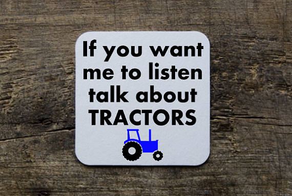 If you think their tractor is sexy, this Gift Ideas for Farmers is a good one. 