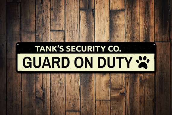 Personalized Guard Pet Name Sign