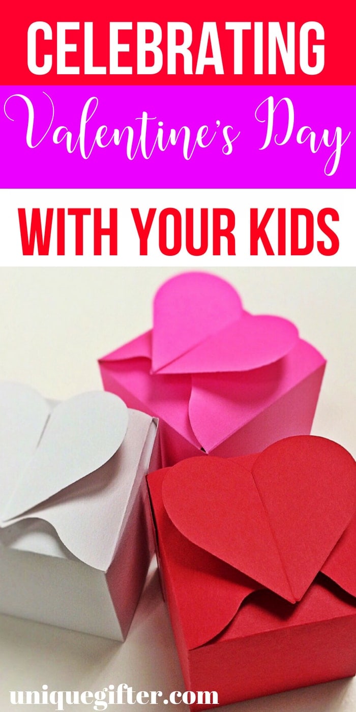 Celebrating Valentine’s Day with Your Kids | Special Ways To Celebrate Valentine's Day WIth Your Kids | How to Make Valentine's Day Special For Kids | Unique Ideas for Valentine's Day for Kids | #ValentinesDay #special #GiftIdeas