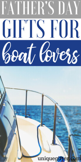 Unique Father's Day Gifts For Boat Lovers | What to Buy A Boat Lover | Dads Who Love Boats Gift ideas | Unique Father's Day Gifts for A Boat Lover | Boat Lover Gift Ideas | #FathersDay #Boatlover #Present