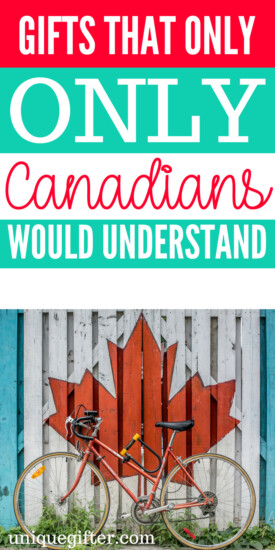 Gifts that are Truly Canadian | Unique Gifts Only Canadians Understand | Canadian Gift Ideas | What to Buy A Canadian | Creative Gifts That Canadians Will Love | presents only Canadians Will understand | #Canadian #Gifts #Holiday