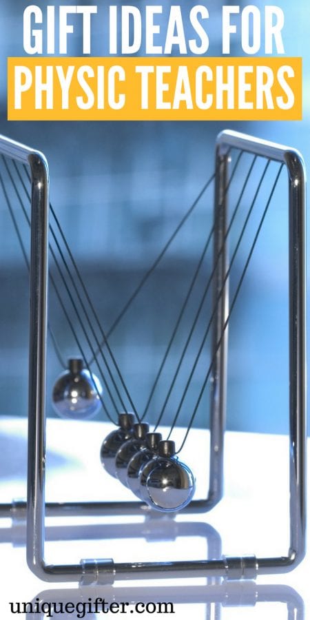 20 Gift Ideas for Physics Teachers - Unique Gifter
