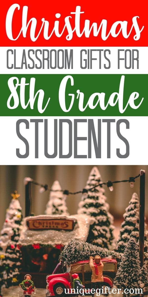 Christmas Classroom Gifts For 8th Grade Students | 8th Grader Gifts | Gift Exchange | Kids Gifts | Gifts For Teens | #gifts #giftguide #teens #8thgrader #presents #uniquegifter