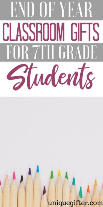 End of Year Classroom Gifts for 7th Grade Students | End of School Gifts for 7th Grade Students | What to buy for End of Year Classroom Gifts for 7th Grade Students | Unique Gifts for 7th Graders for the end of school year | Special presents for end of school year for 7th grade students | #EndOfSchoolGifts #7th grade #giftideas