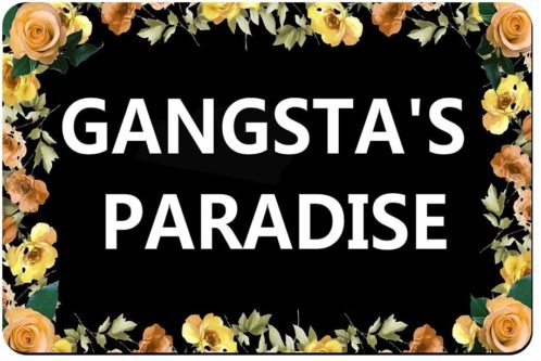 Black door mat with orange and yellow flowers around the boarder with white font that says Gangsta's paradise. 