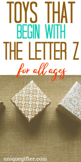 Toys that Begin with the Letter Z | Kid Toys That Begin with the Letter Z | Age 2-5 Toys That Begin with Z | Age 6-8 Toys that Begin With Letter Z | Age 9-12 Toys that Begin With Letter Z What toys for kids begin with the letter Z | #KidToysByLetter #Gifts #PresentsForKids
