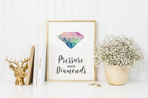 Pressure makes diamonds art print