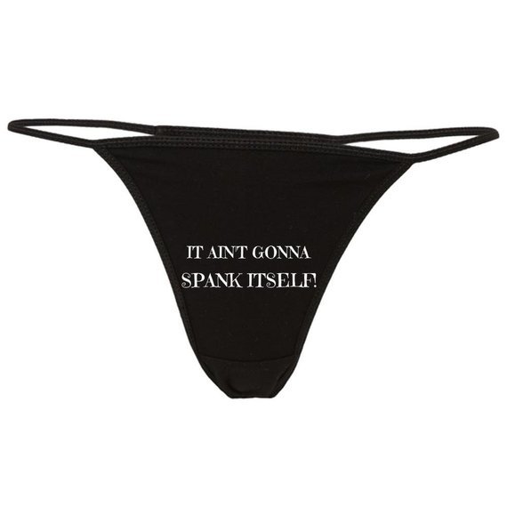Sexy thong with a message on it
