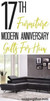 17th Furniture Modern Anniversary Gifts For Him | What to buy my husband for our anniversary | Unique gifts for him | Gift Ideas For My Husband | 17th Anniversary Gifts For Him | Modern Anniversary Gift Ideas | Modern 17th Anniversary Presents | #gifts #anniversary #giftguide #presents #giftideas