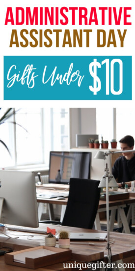 Administrative Assistant Day Gifts Under $10 | Administrative Assistant Gift | Presents For Administrative Assistant | Gifts For Administrative Assistant | Administrative Assistant Presents | #gifts #giftguide #presents #administrative #unique