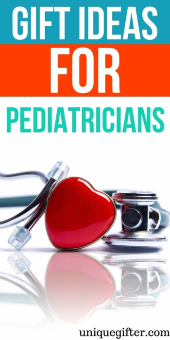 Gift Ideas For Pediatricians | Pediatrician Gifts | Gifts For Kids Doctor | Doctor Gifts | Doctor Presents | Unique Pediatrician Gifts | Unique Pediatrician Presents | Creative Pediatrician Presents | #gift #giftguide #presents #unique #doctor