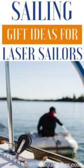 Sailing Gift Ideas For Laser Sailors | Sailor Gifts | Creative Sailor Presents | Creative Sailor Gifts | Presents For Sailors | Gifts For Sailors | Unique Gifts For Sailors | Unique Presents For Sailors | #gifts #giftguide #presents #sailorgifts #unique