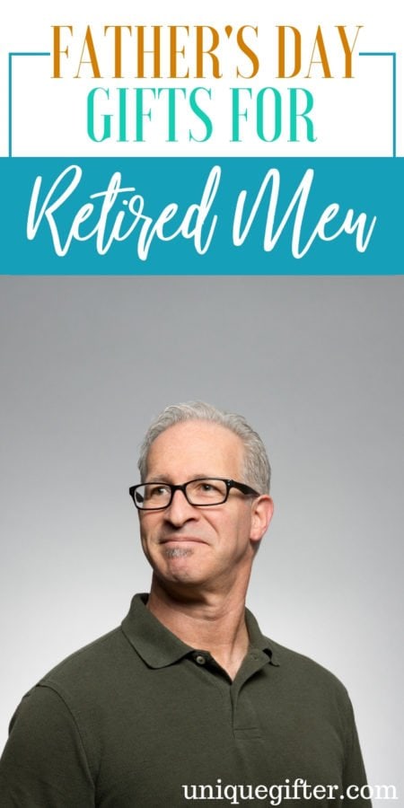 20 Father's Day Gifts for Retired Men - Unique Gifter