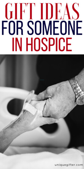 best gifts for hospice patients