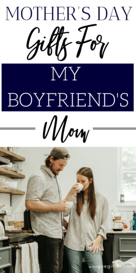 25 Really Cute Gifts for Boyfriends Mom That Don't Break The Bank - By  Sophia Lee | Cute boyfriend gifts, Boyfriends mom gifts, Boyfriend gifts