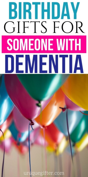 Birthday Gifts For Someone With Dementia | Birthday Gifts | Gifts For Dementia Patient | Gifts For Family Member With Dementia | Birthday Gifts For Grandma | BIrthday Gifts For Grandpa | Creative Gifts | Unique Gifts | Thoughtful Presents | Creative Presents #birthday #unique #gifts #presents #giftguide