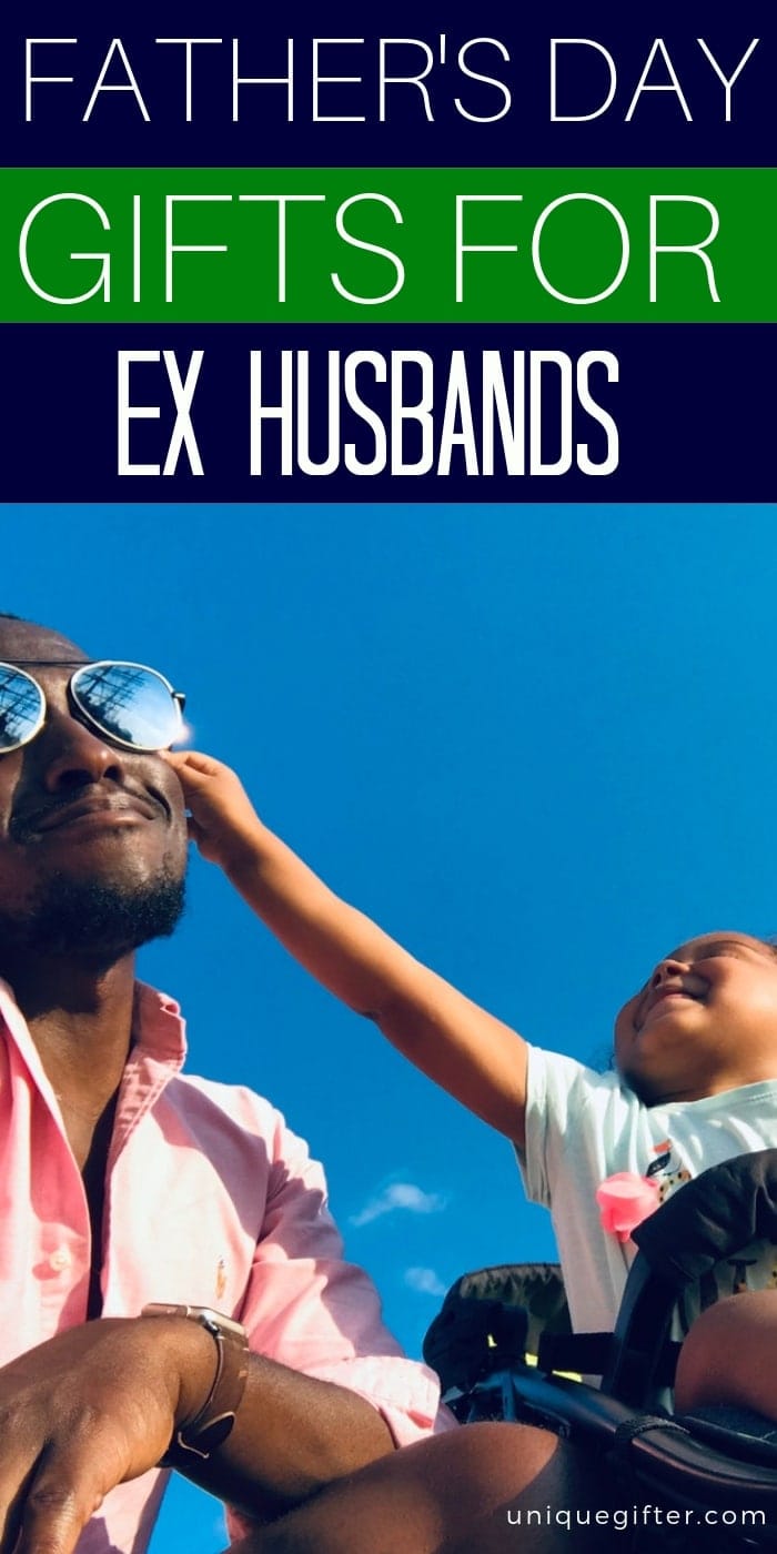 20 Father's Day Gifts For ex Husbands 