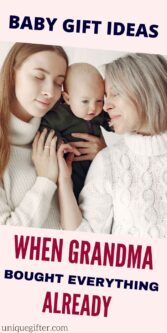 Baby Gift Ideas: When Grandma Bought Everything Already | Baby Gift Ideas | Baby Shower Gift Ideas | Unique and Different Baby Gift Ideas | New Mom Gift Ideas #BabyGifts #BabyShowerIdeas #BabyShowerGifts #NewMomGiftIdeas #UniqueBabyGiftIdeas