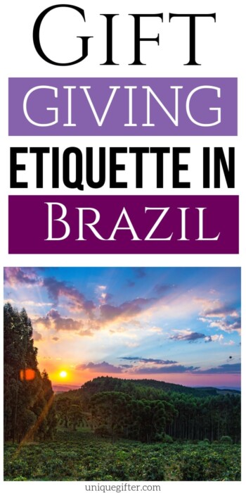 Gift Giving Etiquette in Brazil