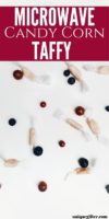 Microwave Candy Corn Taffy | DIY Taffy | Make Your Own Taffy | Homemade Taffy | Easy Taffy | Quick Taffy | Microwave Taffy | Candy Corn Recipe | #candy #easy #tafffy #unique #holiday