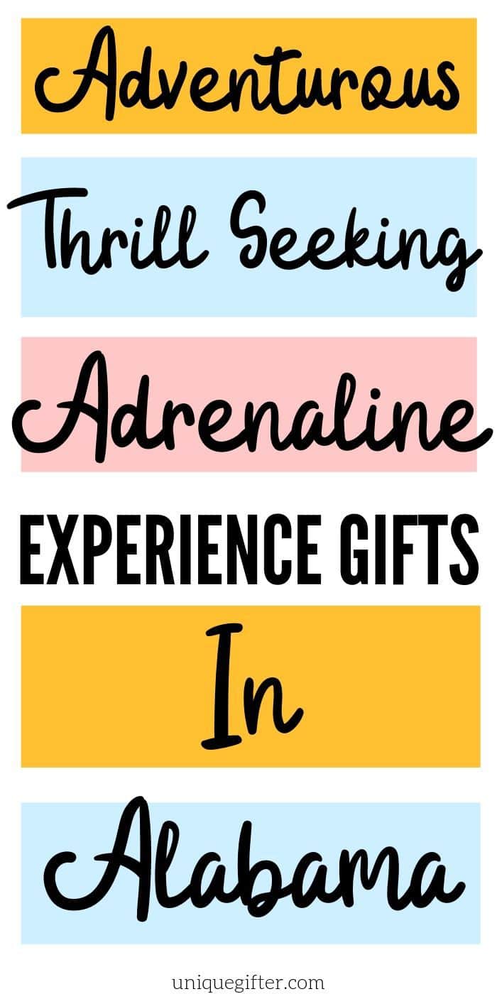 Adrenaline Junkie Experience Gifts In Alabama | Experience Gifts | Experience Gifts In Alabama | Unique Gifts In Alabama | Creative Alabama Gifts | #gifts #giftguide #experiencegifts #alabama #unique #travel #bucketlist