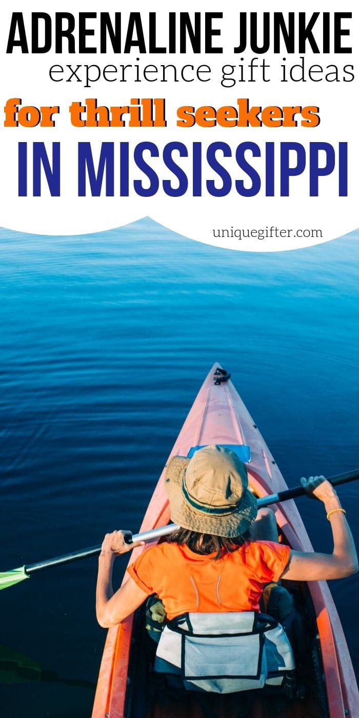 Adrenaline Junkie Experience Gifts in Mississippi | Mississippi Adventures | Experience Gifts | Creative Experience Gifts | Mississippi Gifts | Unique Gifts | #adventure #mississippi #experiencegifts #uniquegifter #creative