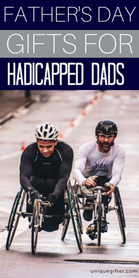 Father's Day Gifts for Handicapped Dads | Father's Day Presents | Father's Day Gifts | Creative Father's Day Gifts | Unique Father's Day Presents | #gifts | #giftguide #fathersday #presents #handicapped #uniquegifter