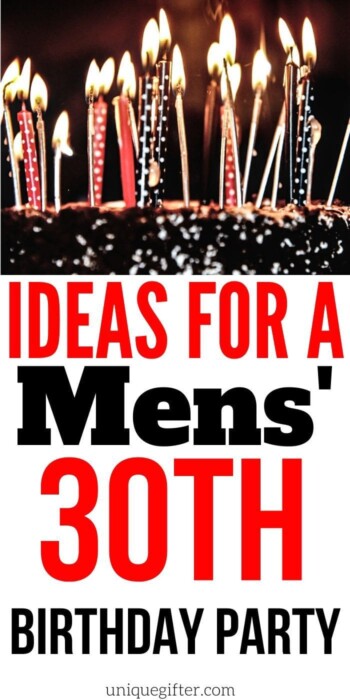 Ideas for a Mens' 30th Birthday Party | Party For Boyfriend | Party For Husband | Party For Friend | Birthday Party | Men's Birthday Party | #gifts #giftguide #party #birthday #uniquegifter #presents