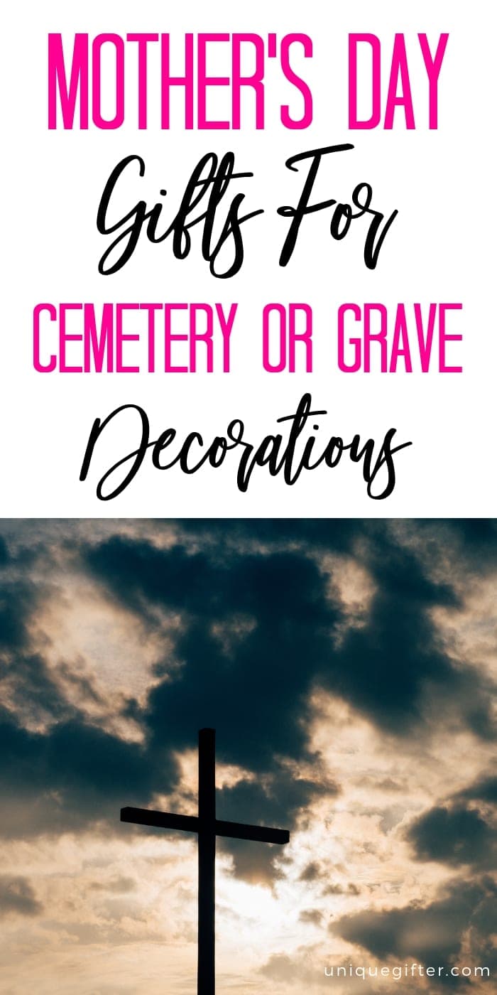 Mother's Day Gifts for Cemetery / Grave Decoration | Grave Decorations | Cemetery Decorations | Mother's Day | Loss of Mom Mother's Day Gifts | #gifts #giftguide #presents #mothersday #cemetery #uniquegifter