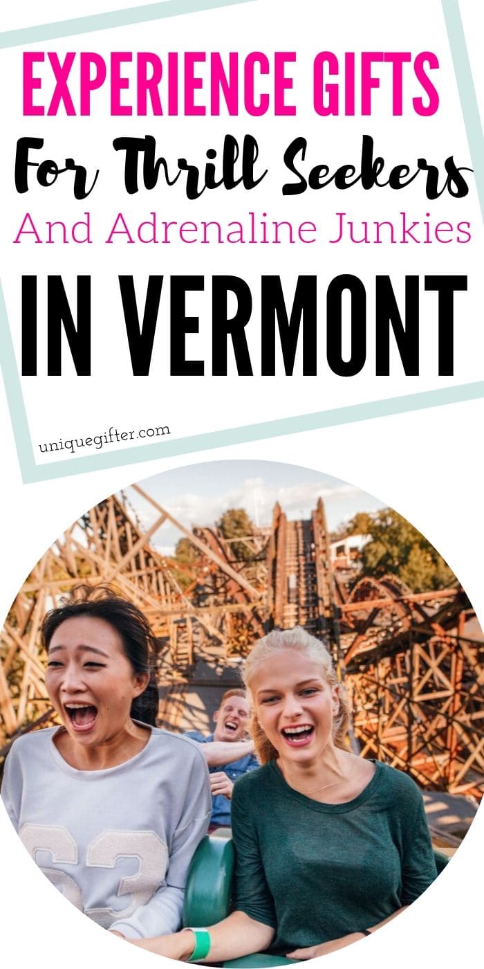 Adrenaline Junkie Experience Gifts in Vermont | Vermont Gifts | Experience Gifts | Adventure Gifts | Adventure Presents | Vermont Adventures | #gifts #giftguide #presents #experience #adventure #vermont #uniquegifter
