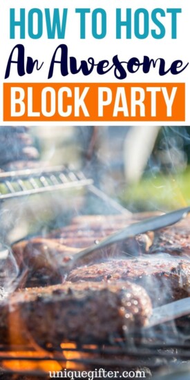 How to Throw an Awesome Block Party | Party Tips | Party Ideas | Perfect Party Planning | Block Party Planning | #party #ideas #plans #blockparty #tips #uniquegifter