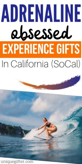 Adrenaline Junkie Experience Gifts in Southern California | Experience Gifts | Adventure Gifts | Southern California Gift Ideas | #gifts #giftguide #presents #california #experience #uniquegifter #adventure