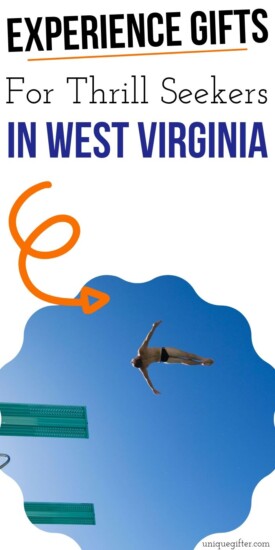 Adrenaline Junkie Experience Gifts in West Virginia | West Virginia Gifts | Adventure Gifts | Experience Gifts | Creative Experience Gifts | #gifts #giftguide #presents #uniquegifter #westvirginia #adventure #experience