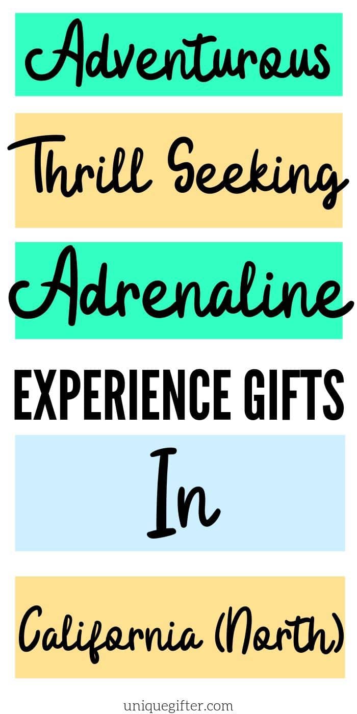 Adrenaline Junkie Experience Gifts in Northern California | Northern California Adventures | Northern California Experience Gifts | #gifts #giftguide #presents #northerncalifornia #california #uniquegifter #experience #adventure
