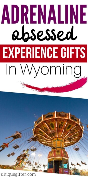 Adrenaline Junkie Experience Gifts in Wyoming | Wyoming Gifts | Gifts For Wyoming Fans | Wyoming Adventures | #gifts #giftguide #wyoming #adventure #experience #uniquegifter
