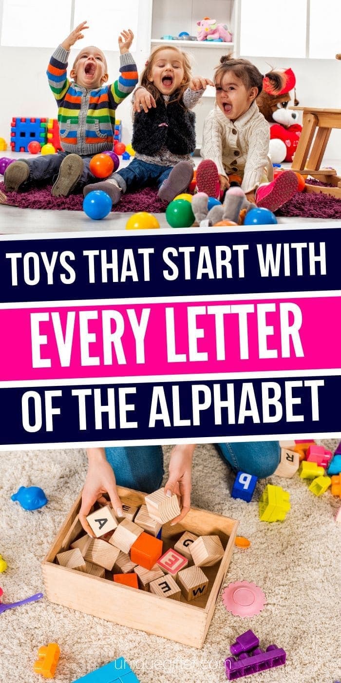 Toys that Start with Every Letter of the Alphabet | Toys For Kids | Every Letter Of The Alphabet Toys | Kids Toys That Start With Every Letter | #gifts #giftguide #presents #letter #alphabet #uniquegifter
