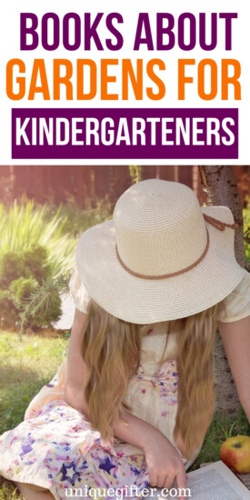 Books About Gardens for Kindergartners | Gifts For Kids | Books For Kids | Interesting Gardening Books For Kids | Teach Your Children About Gardening Books | #books #gardening #kids #kindergartners #unique #creative #uniquegifter #gifts #giftguide