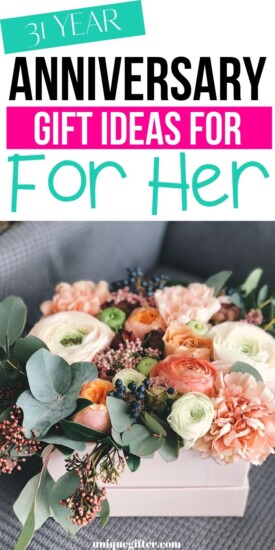Best 31 Year Anniversary Gift Ideas for Her | Creative Gifts For Her | Anniversary Gift Ideas For Her | Celebrate 31st Anniversary | #gifts #giftguide #anniversary #her #uniquegifter