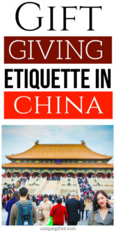 Gift Giving Etiquette in China | Giving Gifts In China | Etiquette For Giving Gifts In China | Creative Gift-Giving Tips For China | #gifts #giftguide #presents #china #etiquette #uniquegifter