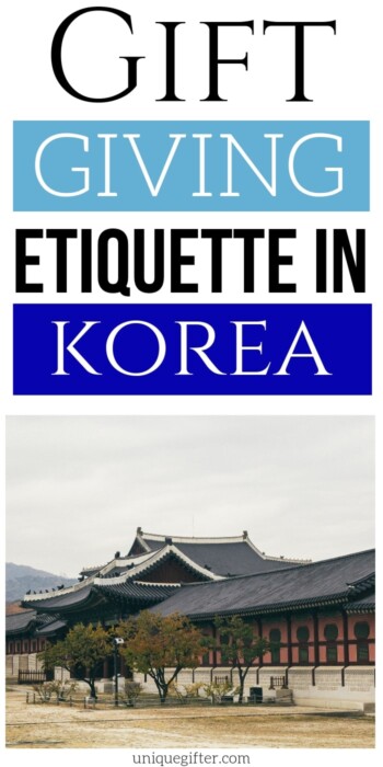 Gift Giving Etiquette in Korea | Gift Giving In Korea | Rules To Follow When Giving Gifts In Korea | Etiquette For Giving Gifts When Visiting Korea | #gifts #giftguide #presents #korea #uniquegifter