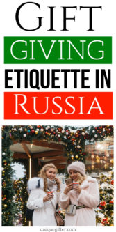 Gift Giving Etiquette in Russia | Gifts When Visiting Russia | Gift Giving Tips When Going To Russia | Gift Giving To Russian Family & Friends | #gifts #giftguide #russia #tips #etiquette #uniquegifter