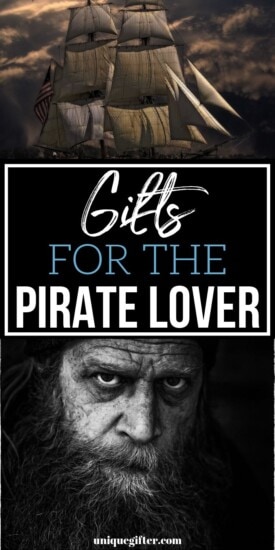 Best Gift Ideas For The Pirate Lover | Pirate Themed Presents | Creative Gifts For People Who Love Pirates | Pirate Themed Presents | #gifts #giftguide #presents #pirate #uniquegifter
