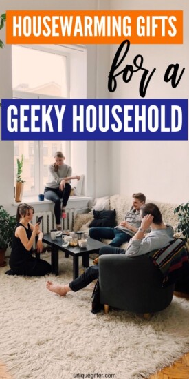 Best Housewarming Gifts For Geeks | Gifts For Geeks | Presents For People Who Like Geeky Things | Unusual Housewarming Presents | Terrific Gifts For Geeks | #giftguide #presents #gifts #geeky #housewarming #uniquegifter