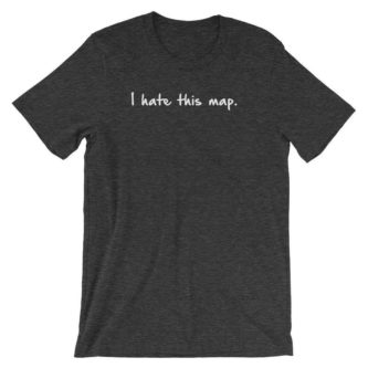 I Hate This Map T-Shirt