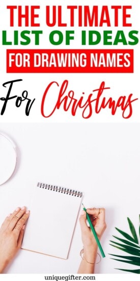 The Ultimate List of Ideas for Drawing Names for Christmas Gifts | Christmas Gift Exchange Ideas | Easy Gift Exchange | Gift Exchange Without Stress | #gifts #giftguide #presents #christmas #giftexchange #uniquegifter