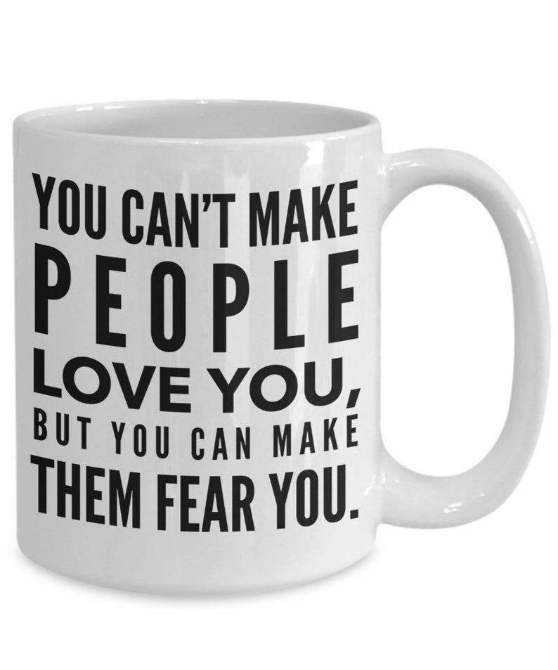 Make People Fear You Mug