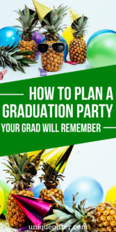How to Plan a Graduation Party Your Grad Will Remember | Graduation Party Ideas | Creative Party Ideas For Graduation | #graduation #party #unique #creative #memorable #uniquegifter